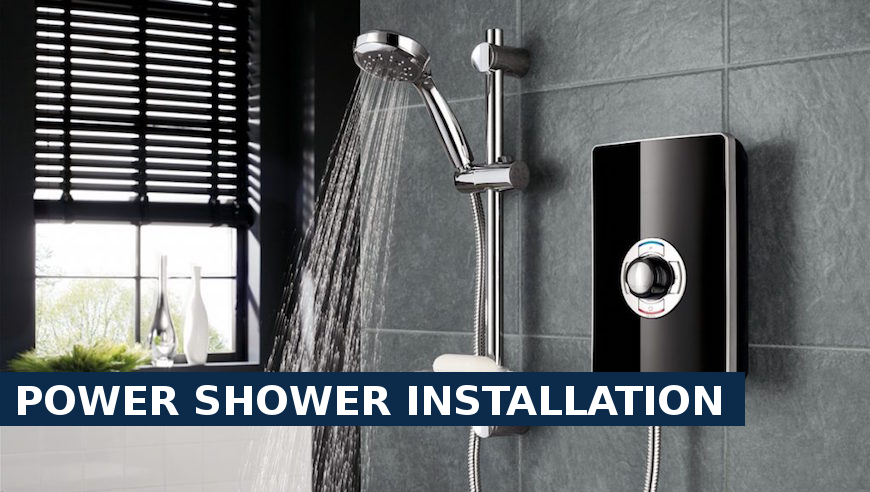 Power shower installation Dalston